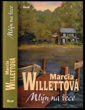 Marcia Willett: Mlýn na řece