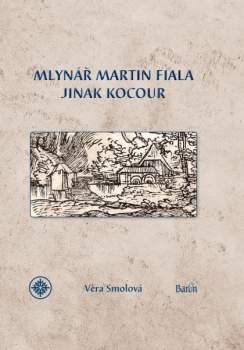 Mlynář Martin Fiala jinak Kocour