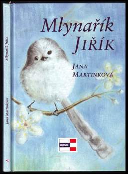 Jana Martinková: Mlynařík Jiřík