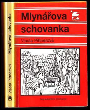Vlasta Pittnerová: Mlynářova schovanka