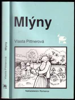 Vlasta Pittnerová: Mlýny