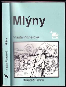 Vlasta Pittnerová: Mlýny