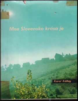 Mne Slovensko krása je