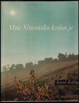 Mne Slovensko krása je