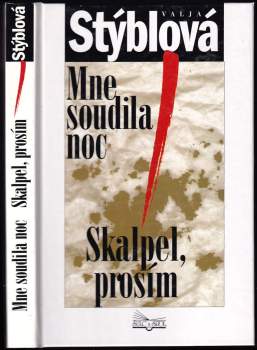Mne soudila noc ; Skalpel, prosím