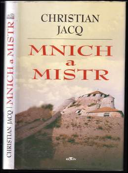 Christian Jacq: Mnich a mistr