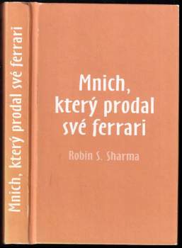 Robin S Sharma: Mnich, který prodal své ferrari