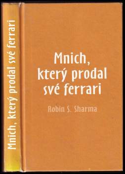 Robin S Sharma: Mnich, který prodal své ferrari