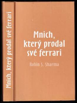 Robin S Sharma: Mnich, který prodal své ferrari