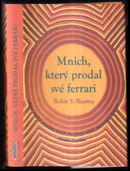 Robin S Sharma: Mnich, který prodal své ferrari