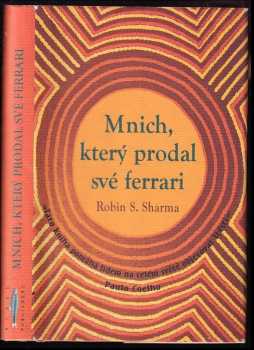 Robin S Sharma: Mnich, který prodal své ferrari
