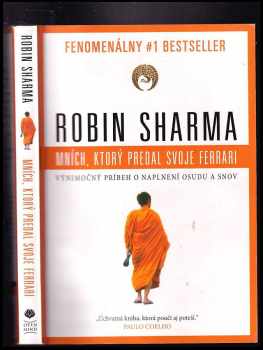 Robin S Sharma: Mních, ktorý predal svoje Ferrari