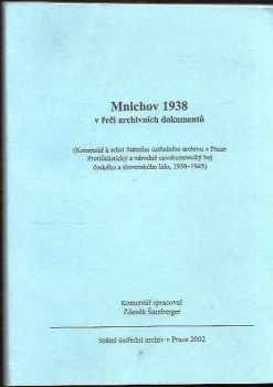 Mnichov 1938 v řeči archivních dokumentů