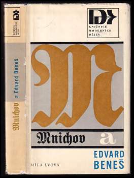Míla Lvová: Mnichov a Edvard Beneš
