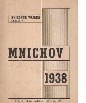 Mnichovská dohoda z r. 1938 a bankrot politiky "smíření"