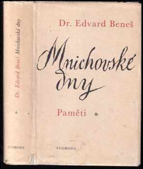 Mnichovské dny : paměti - Edvard Beneš (1968, Svoboda) - ID: 795350