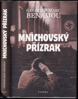 Georges-Marc Benamou: Mnichovský přízrak