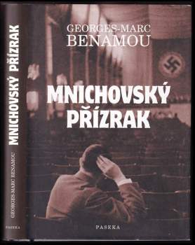 Georges-Marc Benamou: Mnichovský přízrak