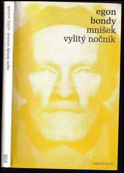 Mníšek : Vylitý nočník - Egon Bondy (2008, Akropolis) - ID: 464165