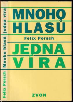 Felix Porsch: Mnoho hlasů - jedna víra