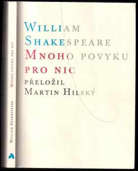 William Shakespeare: Mnoho povyku pro nic