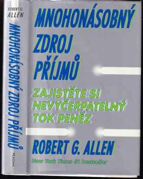 Robert G Allen: Mnohonásobný zdroj příjmů