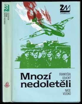 Mnozí nedoletěli - František Loucký (1989, Naše vojsko) - ID: 725899