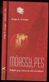 Jorge A Livraga Rizzi: Möassy, pes