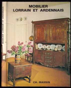 Mobilier Lorrain et Ardennais
