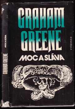 Moc a sláva - Graham Greene (1990, Vyšehrad) - ID: 468918