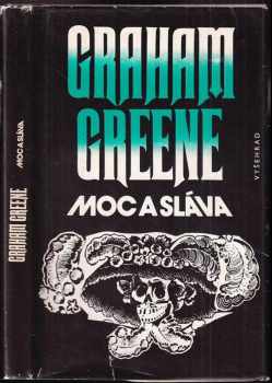 Moc a sláva - Graham Greene (1990, Vyšehrad) - ID: 515605