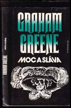 Graham Greene: Moc a sláva