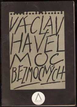 Václav Havel: Moc bezmocných