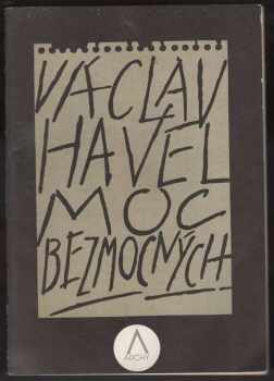 Václav Havel: Moc bezmocných