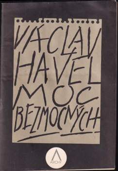 Václav Havel: Moc bezmocných
