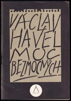 Václav Havel: Moc bezmocných
