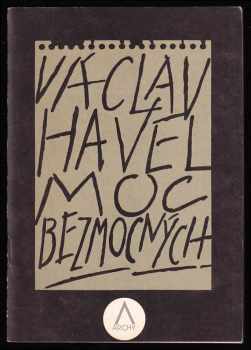 Václav Havel: Moc bezmocných