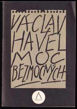Václav Havel: Moc bezmocných