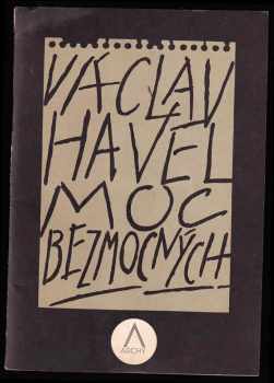 Václav Havel: Moc bezmocných