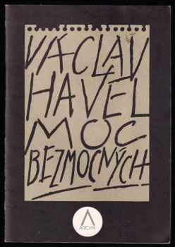 Moc bezmocných - Václav Havel (1990, Nakladatelství Lidové noviny) - ID: 820175