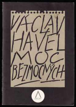 Václav Havel: Moc bezmocných