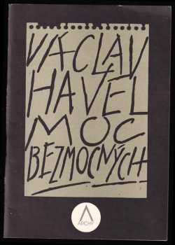 Václav Havel: Moc bezmocných