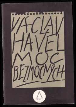 Moc bezmocných - Václav Havel (1990, Nakladatelství Lidové noviny) - ID: 744879