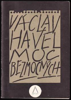 Moc bezmocných - Václav Havel (1990, Nakladatelství Lidové noviny) - ID: 812443