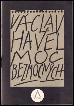 Moc bezmocných - Václav Havel (1990, Nakladatelství Lidové noviny) - ID: 818370