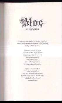 John A Gwynne: Moc