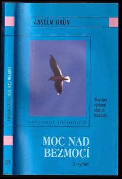 Anselm Grün: Moc nad bezmocí