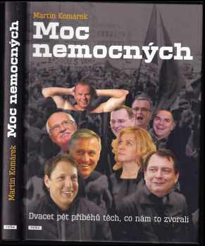 Moc nemocných : dvacet pět příběhů těch, co nám to zvorali