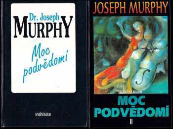 Joseph Murphy: Moc podvědomí 1. a 2. díl KOMPLET