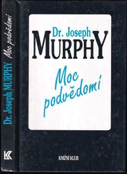 Joseph Murphy: Moc podvědomí